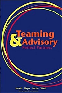 Teaming & Advisory: Perfect Partners (Perfect Paperback)