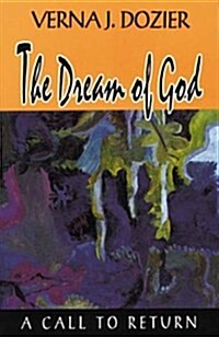 The Dream of God: A Call to Return (Paperback)