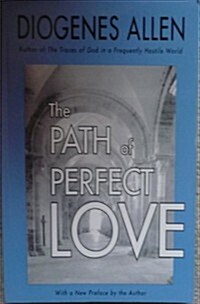 The Path of Perfect Love (Paperback, 2nd)
