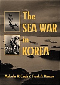 The Sea War in Korea (Hardcover)