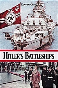 Hitlers Battleships (Hardcover, First American Edition)