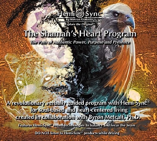 The Shamans Heart Program (Audio CD)