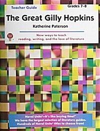 The Great Gilly Hopkins - Teacher Guide by Novel Units, Inc. (Paperback)