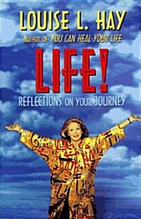 Life!: Reflections on Your Journey (Hardcover, First Edition)