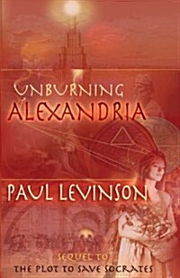 Unburning Alexandria (Paperback)