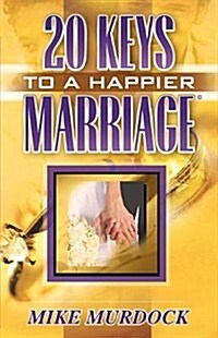 Twenty Keys to a Happier Marriage (Paperback)