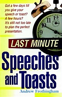 Last Minute Speeches and Toasts (Paperback)