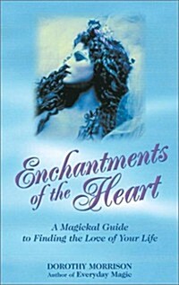 Enchantments of the Heart (Paperback)