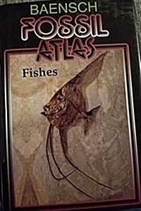 Fossil Atlas, Fishes (Hardcover, 1st English language ed)