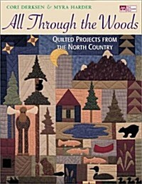 All through the Woods: Quilted Projects Print on Demand Edition (Paperback)