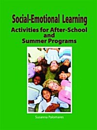 Social-Emotional Learning Activities for After-School and Summer Programs (Paperback)