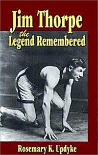 Jim Thorpe: The Legend Remembered (Paperback)