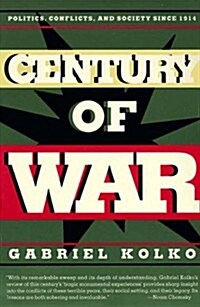 Century of War: Politics, Conflicts, and Society Since 1914 (Paperback, Revised)