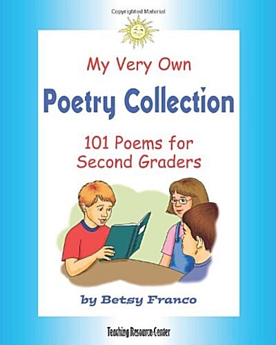 My Very Own Poetry Collection: 101 Poems for Second Graders (Paperback)