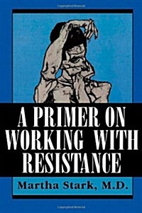A Primer on Working with Resistance (Paperback)