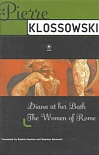 Diana at Her Bath/the Women of Rome (Paperback, REPRINT)