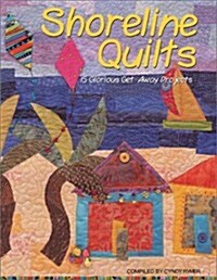 Shoreline Quilts: 15 Glorious Get-Away Projects (Paperback)