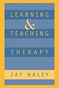 Learning and Teaching Therapy (Hardcover)