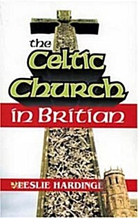 The Celtic Church in Britain (Paperback, 95)