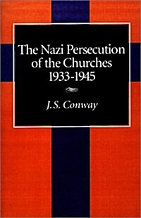 The Nazi Persecution of the Churches, 1933-1945 (Paperback)