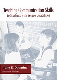 Teaching Communication Skills to Students with Severe Disabilities (Paperback)