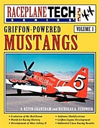 Griffon-Powered Mustangs - Raceplanetech Vol 1 (Paperback)