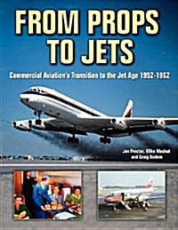 From Props to Jets (Paperback)