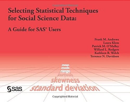 Selecting Statistical Techniques for Social Science Data: A Guide for SAS Users (Paperback)