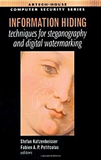 Information Hiding Techniques for Steganography and Digital Watermarking (Hardcover)