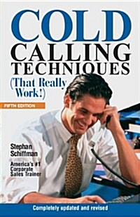 Cold Calling Techniques 5th Edition (Paperback, 5)