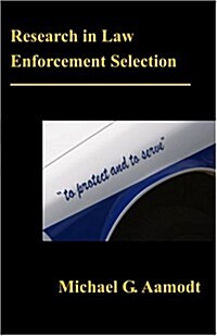 Research in Law Enforcement Selection (Paperback)
