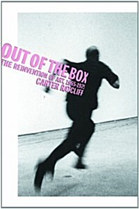 Out of the Box: The Reinvention of Art, 1965-1975 (Paperback)