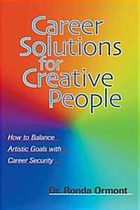 Career Solutions for Creative People (Paperback)