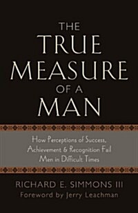 The True Measure of a Man (Paperback, Deluxe)