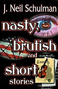 Nasty, Brutish and Short Stories (Paperback)