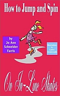 How to Jump and Spin on In-Line Skates (Paperback)
