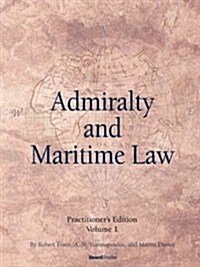 Admiralty and Maritime Law, Volume 1 (Paperback)