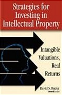 Strategies for Investing in Intellectual Property (Hardcover)