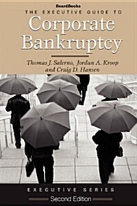 Executive Guide to Corporate Bankruptcy (Hardcover)