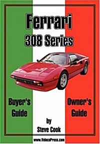 Ferrari 308 Series Buyers Guide & Owners Guide (Paperback)