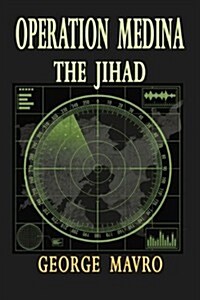 Operation Medina the Jihad (Paperback)