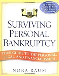 Surviving Personal Bankruptcy: Your Guide to the Personal, Legal, and Financial Issues (Paperback)