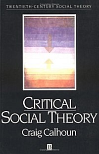 Critical Social Theory: Culture, History, and the Challenge of Difference (Paperback)