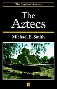 Aztecs (Peoples of America) (Hardcover)