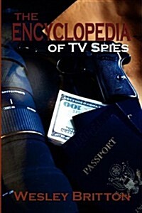 The Encyclopedia of TV Spies (Paperback)