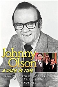 Johnny Olson: A Voice in Time (Paperback)