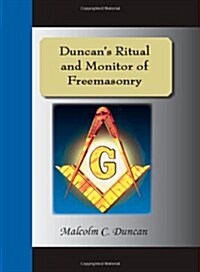 Duncans Ritual and Monitor of Freemasonry (Hardcover)