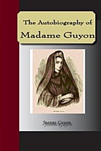 Autobiography of Madame Guyon (Paperback)