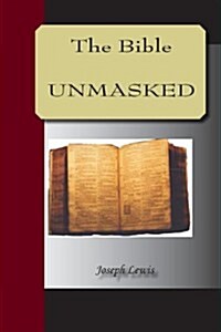 Thebible Unmasked (Paperback)