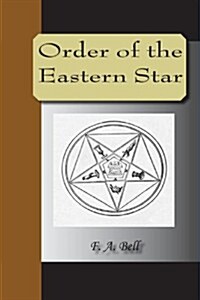 Order of the Eastern Star (Paperback)